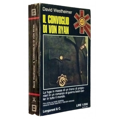 Il convoglio di Von Ryan Romanzo di David Westheimer Longanesi 1973