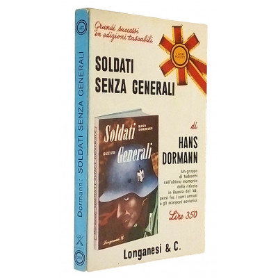 Soldati senza Generali Romanzo di Hans Dormann Longanesi 1969
