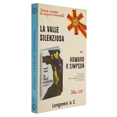 La Valle Silenziosa Romanzo di Howard R. Simpson Longanesi 1969