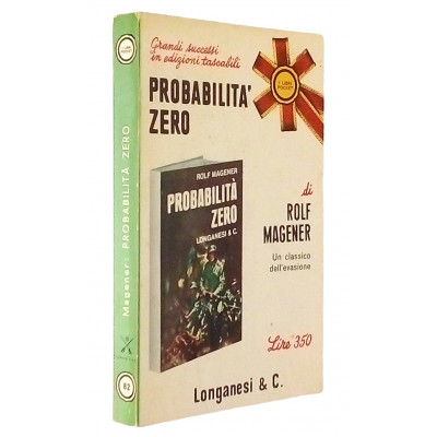 Probabilità Zero Un Classico dell'Evasione Rolf Magener Longanesi 1967
