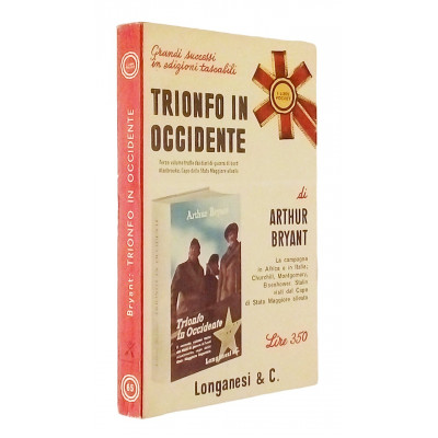 Trionfo in occidente racconto di Arthur Bryant Longanesi 1966