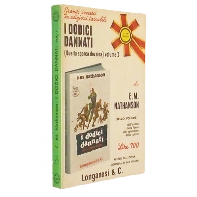 I Dodici Dannati E. M. Nathanson volume I Longanesi 1970