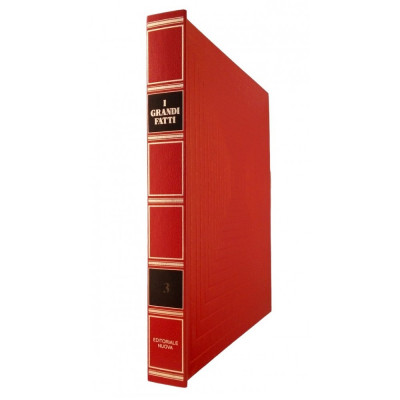 I Grandi Fatti Rivissuti sui Giornali dell Epoca volume 3