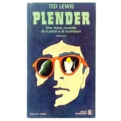 Ted Lewis Plender Oscar Mondadori 1974