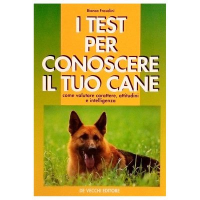 Frosolini I test per conoscere il tuo cane De Vecchi 1997