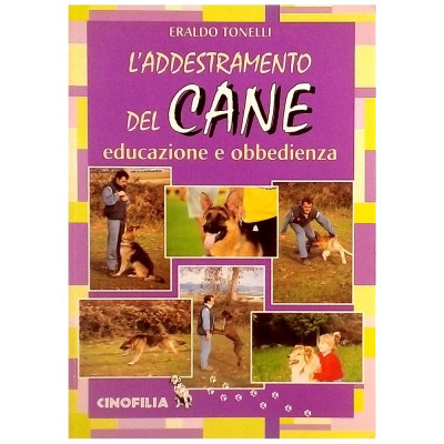 Eraldo Tonelli L Addestramento del cane Demetra 1998