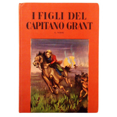 Giulio Verne I Figli del Capitano Grant Ed Malipiero 1955