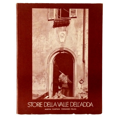 Campana-Folini Storie della Valle dell Adda Ed I Quanta 1980