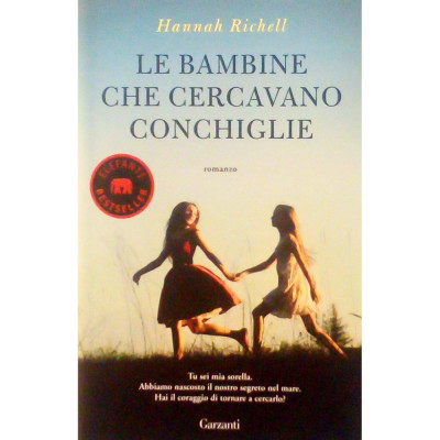 Hannah Richell Le Bambine che Cercavano Conchiglie Garzanti 2014