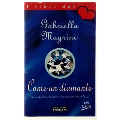 Gabriella Magrini Come un diamante Super Tascabili Sperling 2000
