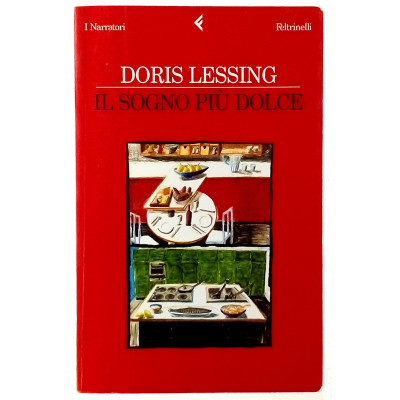 Doris Lessing Il sogno piu dolce I Narratori Feltrinelli 2007