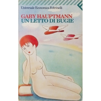 Gaby Hauptmann Un letto di bugie Universale Economica Feltrinelli 1998