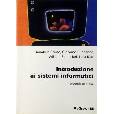 Introduzione ai sistemi informatici McGrawe Hill 2002