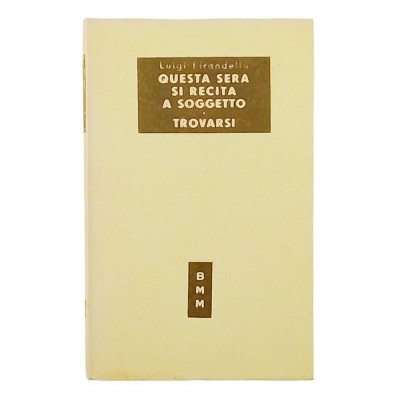 Pirandello Biblioteca Moderna Mondadori n 106 I edizione 1951