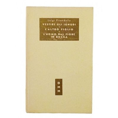 Pirandello Biblioteca Moderna Mondadori n 201 I edizione1951