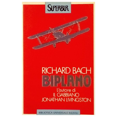 Richard Bach Biplano Biblioteca Universale Rizzoli 1994
