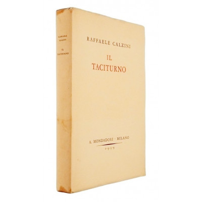 Raffaele Calzini Il taciturno Mondadori I edizione 1938