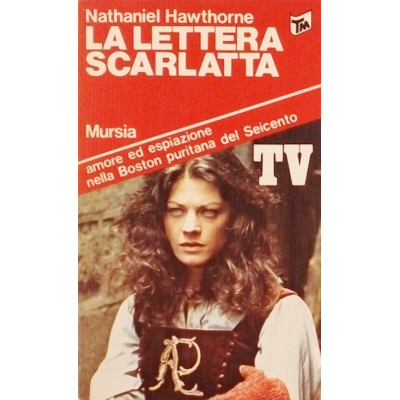 Nathaniel Hawthorne La lettera scarlatta Tascabili Mursia 1981