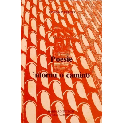 Domenico Errigo Poesie Ntornu o Camino Barbaro Editori 1978