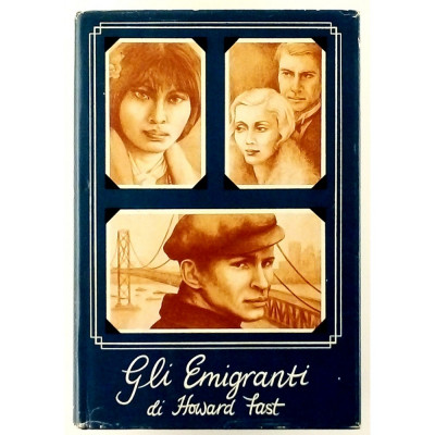Howard Fast Gli Emigranti