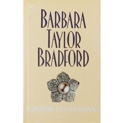 Barbara Taylor Bradford Il Potere di una Donna