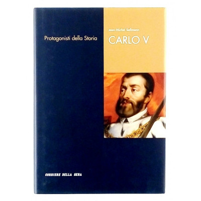 Jean Michel Sallmann Carlo V I Protagonisti della Storia