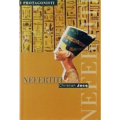 Christian Jacq Nefertiti I Protagonisti
