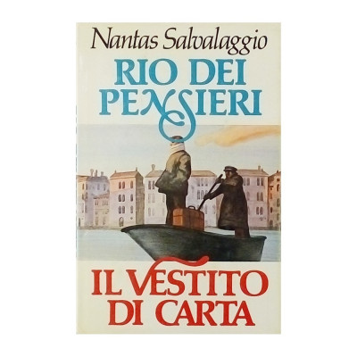 Nantas Salvalaggio Rio dei pensieri - Il vestito di carta