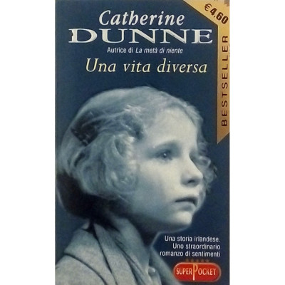 Catherine Dunne Una vita diversa SuperPockett 2004