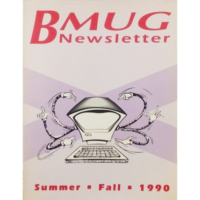 The BMUG Newsletter Summer Fall 1990
