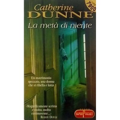 Catherine Dunne La metà di niente SuperPockett 2000