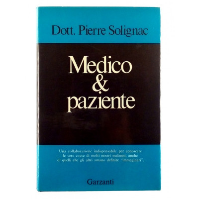 Pierre Solignac Medico e Paziente Garzanti I edizione 1974