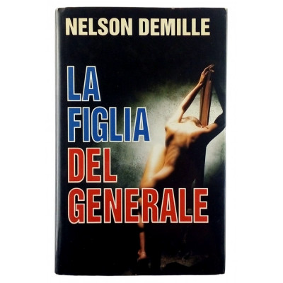 Nelson Demille La Figlia del Generale Edizione Club 1993