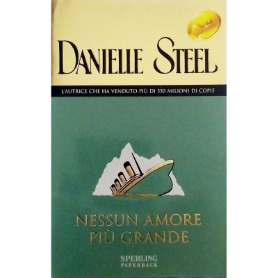 Danielle Steel Nessun amore piu grande Sperling Paperback 2008