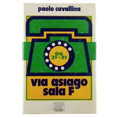 Paolo Cavallina Via Asiago sala F Rino Fabbri Editore 1975
