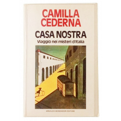 Camilla Cederna Casa Nostra Arnoldo Mondadori 1983