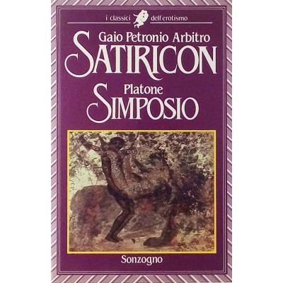 Gaio Petronio Arbitro Satiricon-Platone Simposio Sonzogno 1986