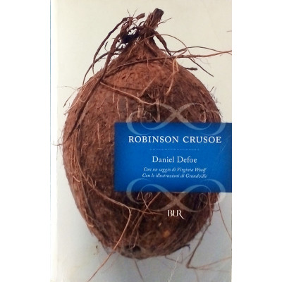 Daniel Defoe Robinson Crusoe I Grandi Romanzi BUR 2007