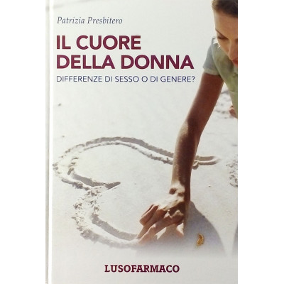 Patrizia Presbitero Il cuore della donna Lusofarmaco 2014