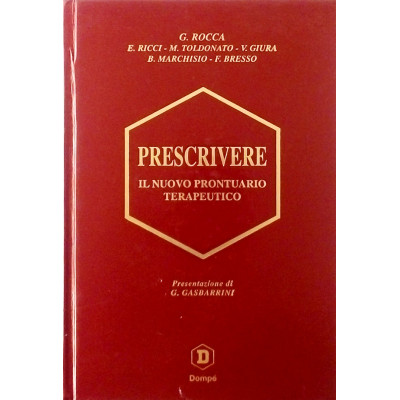 Prescrivere Il nuovo prontuario terapeutico Edizioni Minerva Medica 1997