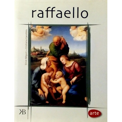 Beguin Sylvie-Garofalo Cristiana Raffaello KeyBook Arte 2002
