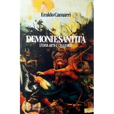 Eraldo Camari Demoni e santità Storia arte e leggende
