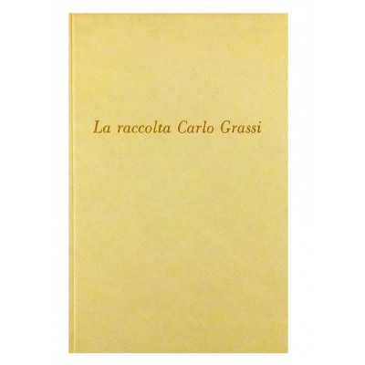 Giorgio Nicodemi La raccolta Carlo Grassi Comune di Milano 1962