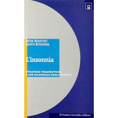 Balestrieri Matteo Bellantuono Cesario L'insonnia Il Pensiero Scientifico Editore 2000
