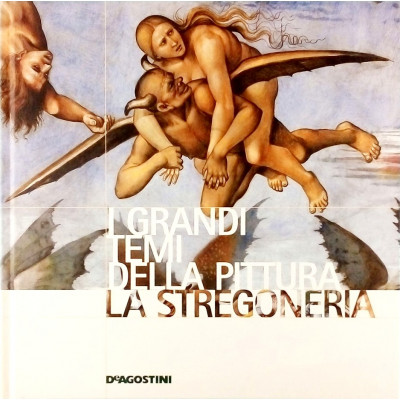 La Stregoneria I Grandi Temi della Pittura n 29 De Agostini 2006