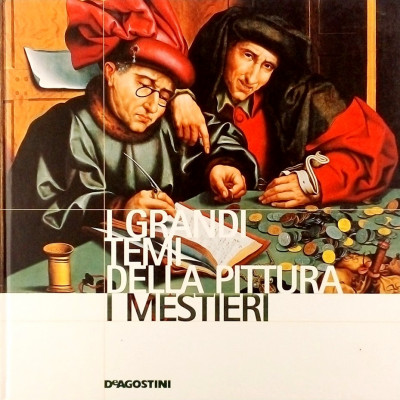 I Mestieri I Grandi Temi della Pittura n 30 De Agostini 2006