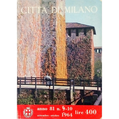 Rivista Citta di Milano anno 81 n 9-10 settembre-ottobre 1961