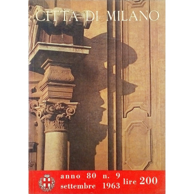 Rivista Citta di Milano anno 80 n 9 settembre 1963