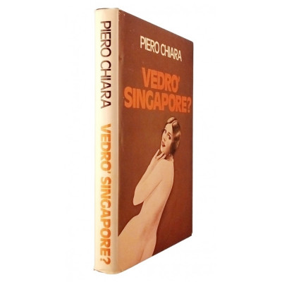 Piero Chiara Vedrò Singapore? Edizione Club del Libro 1981