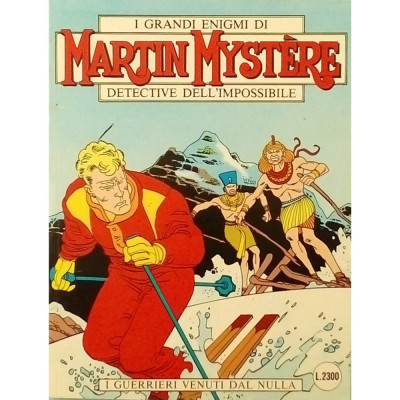 Martin Mystere I Guerrieri venuti dal nulla n 115 ottobre 1991 Sergio Bonelli